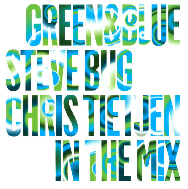 Steve Bug & Chris Tietjen - In The Mix - Green & Blue (2xCD, Comp, Mixed)