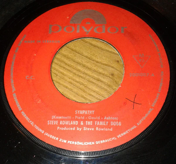 Steve Rowland & The Family Dogg* - Sympathy (7", Single)
