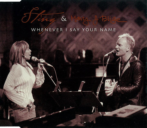 Sting & Mary J Blige* - Whenever I Say Your Name (CD, Maxi)