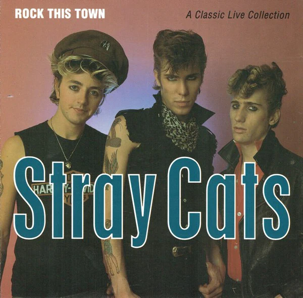 Stray Cats - Rock This Town - A Classic Live Collection (2xCD, Comp)