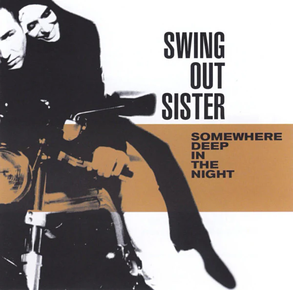 Swing Out Sister - Somewhere Deep In The Night (CD, Album)