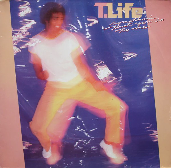 T. Life* - Somethin' That You Do To Me (LP, Album)