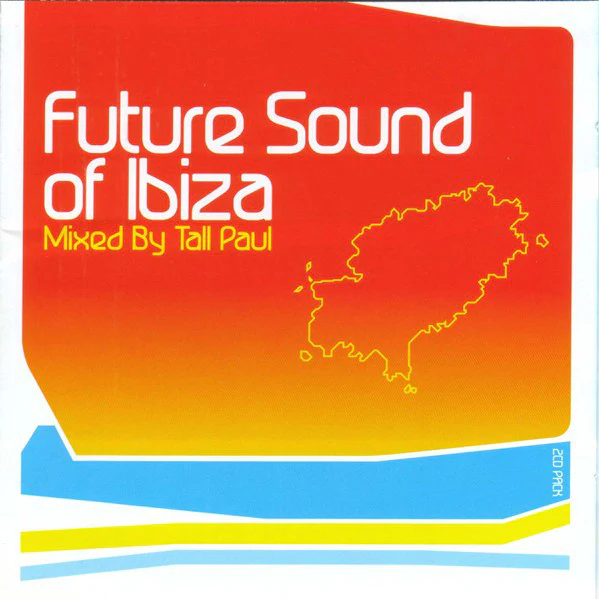 Tall Paul - Future Sound Of Ibiza (2xCD, Comp, Mixed)