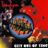 Tandym - City Out Of Time (CD, Album)
