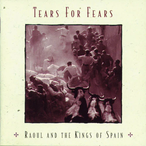 Tears For Fears - Raoul And The Kings Of Spain (CD, Album)