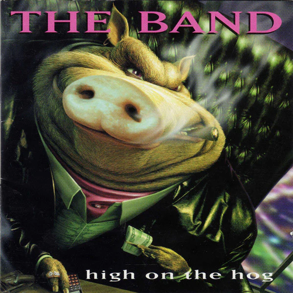 The Band - High On The Hog (CD, Album)