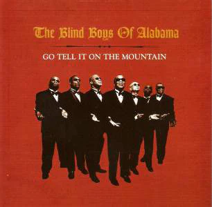 The Blind Boys Of Alabama - Go Tell It On The Mountain (CD, Album)