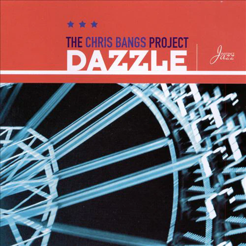 The Chris Bangs Project - Dazzle (CD, Album)
