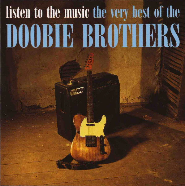 The Doobie Brothers - Listen To The Music · The Very Best Of The Doobie Brothers (CD, Comp, RE, RP)