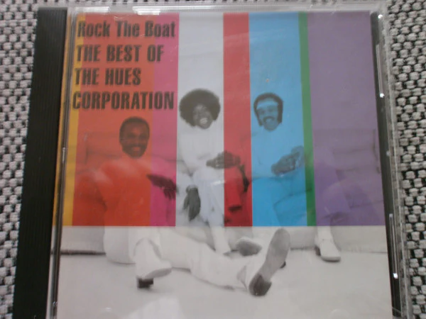 The Hues Corporation - Rock The Boat - The Best Of The Hues Corporation (CD, Comp, RM)
