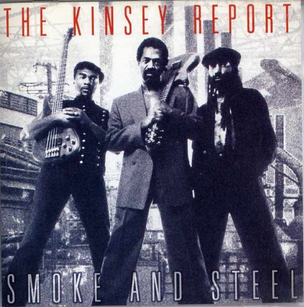 The Kinsey Report - Smoke And Steel (CD, Album)