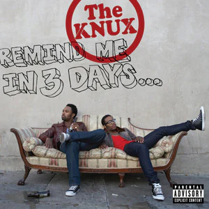 The Knux - Remind Me In 3 Days... (CD, Album)