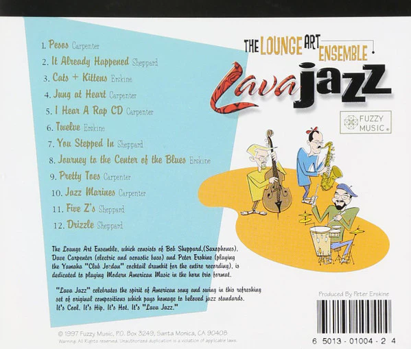 The Lounge Art Ensemble - Bob Sheppard, Dave Carpenter, Peter Erskine - Lava Jazz (CD, Album) - Image 2