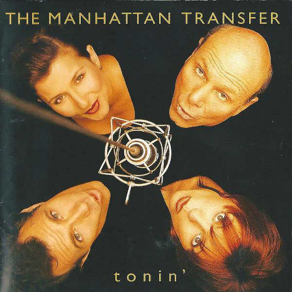 The Manhattan Transfer - Tonin' (CD, Album)