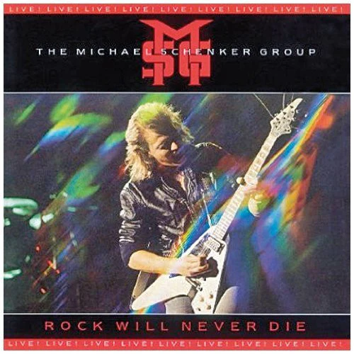 The Michael Schenker Group - Rock Will Never Die (CD, Album, RE, RM)