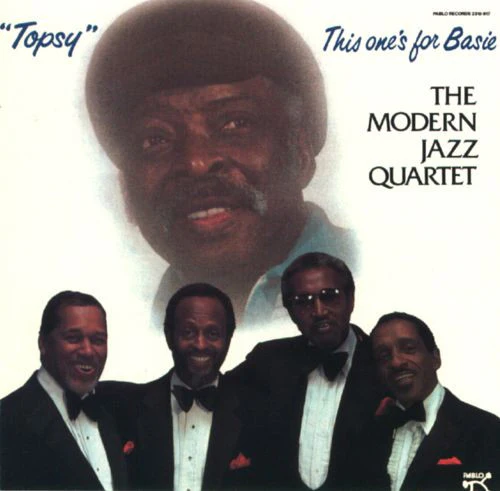 The Modern Jazz Quartet - "Topsy" This One's For Basie (CD, Album)