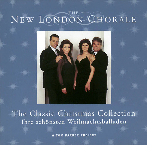 The New London Chorale* - The Classic Christmas Collection - Ihre Schönsten Weihnachtsballaden (A Tom Parker Project) (CD, Comp)