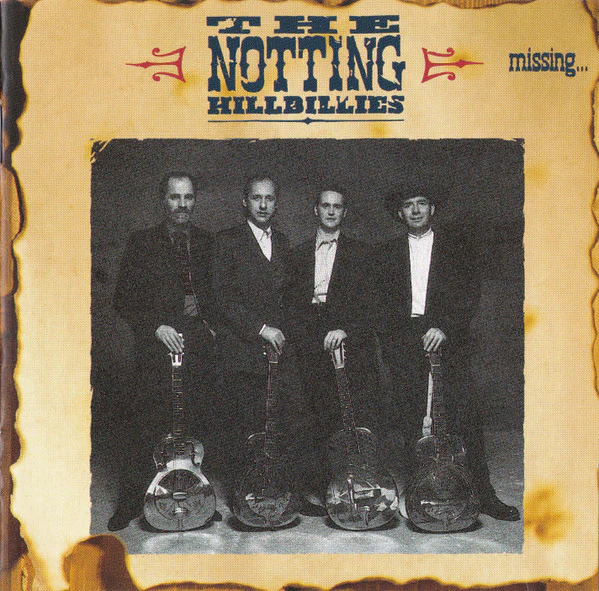 The Notting Hillbillies - Missing… Presumed Having A Good Time (CD, Album)