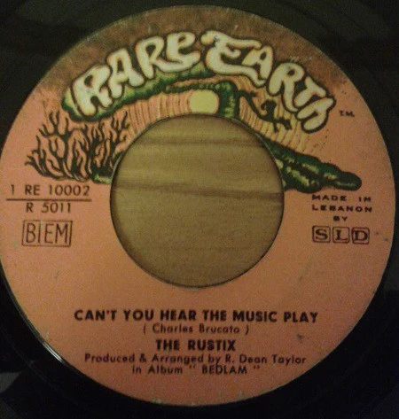 The Rustix* - Can't You Hear The Music Play / I Guess This Is Goodbye (7")