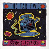 The Tab Two* - Space Case (CD, Album)