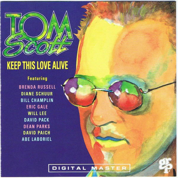 Tom Scott - Keep This Love Alive (CD, Album)