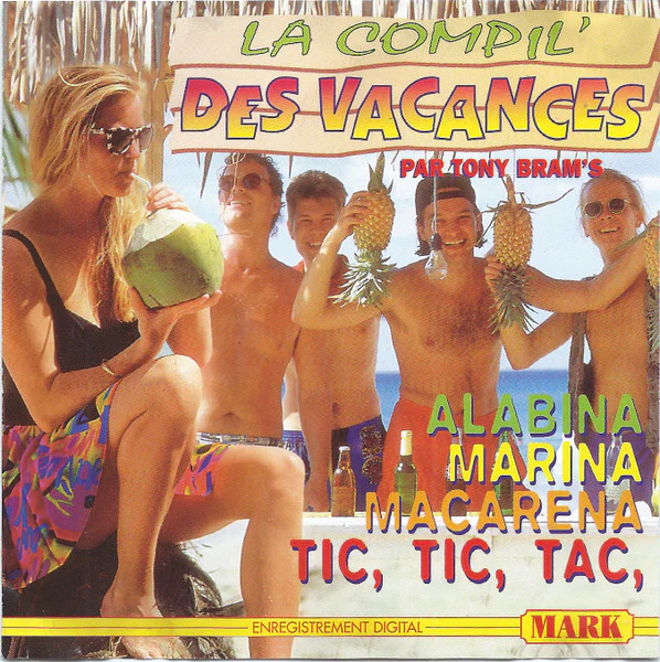 Tony Bram's - La Compil' Des Vacances (CD, Comp)