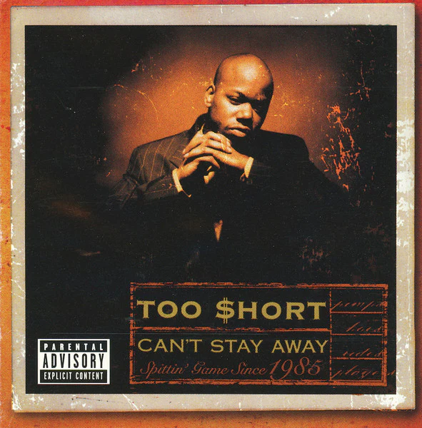 Too $hort* - Can't Stay Away (CD, Album)