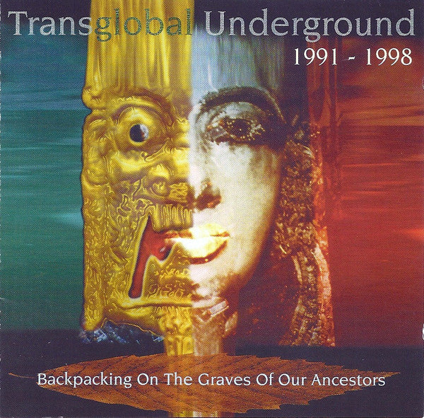 Transglobal Underground - Backpacking On The Graves Of Our Ancestors (1991 - 1998) (2xCD, Comp)