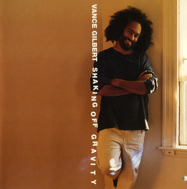 Vance Gilbert - Shaking Off Gravity (CD, Album)