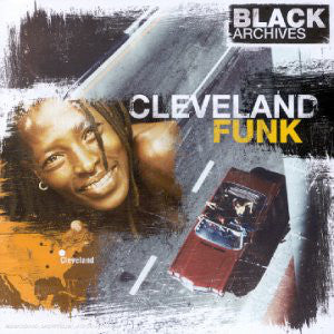 Various - Black Archives / Cleveland Funk (CD, Comp)