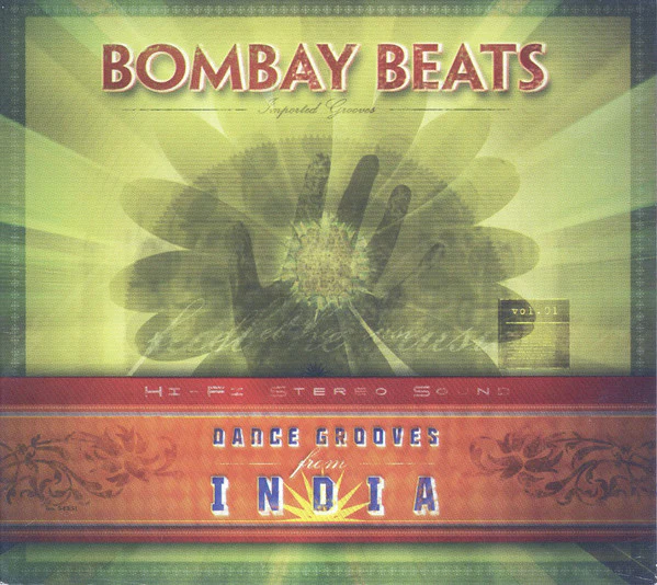 Various - Bombay Beats - Volume 1 - Dance Grooves From India (CD, Comp, P/Mixed, RE)