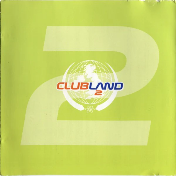Various - Clubland 2 (2xCD, Comp) - Image 3