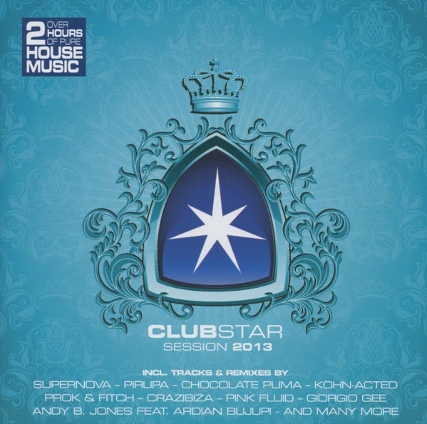 Various - Clubstar Session 2013 (2xCD, Comp, Mixed)