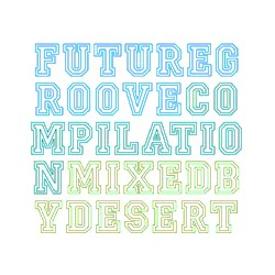 Various - Future Groove Compilation (CD, Comp, Ltd, Mixed + CD, Comp)