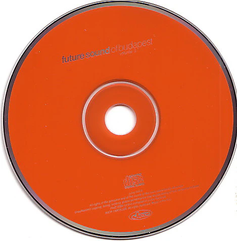 Various - Future Sound Of Budapest Volume 3 (CD, Comp) - Image 3