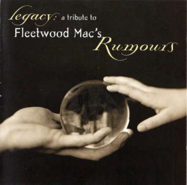Various - Legacy: A Tribute To Fleetwood Mac's Rumours (HDCD, Album)