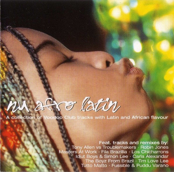 Various - Nu Afro Latin (A Collection Of Voodoo Club Tracks With Latin And African Flavour) (CD, Comp)