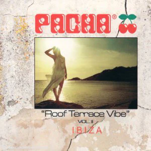 Various - Pacha "Roof Terrace Vibe" Vol. 2 - Ibiza (CD, Comp)