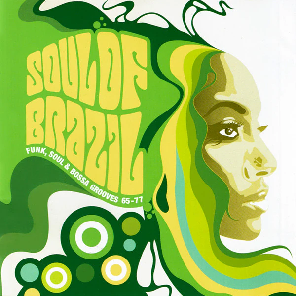 Various - Soul Of Brazil (Funk, Soul & Bossa Grooves 65-77) (CD, Comp, Copy Prot.)