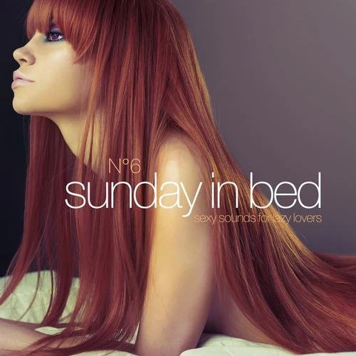 Various - Sunday In Bed N°6 (2xCD, Comp, Dig)