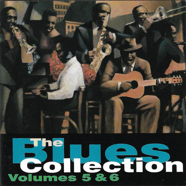 Various - The Blues Collection Volumes 5 & 6 (2xCD, Comp, RE)