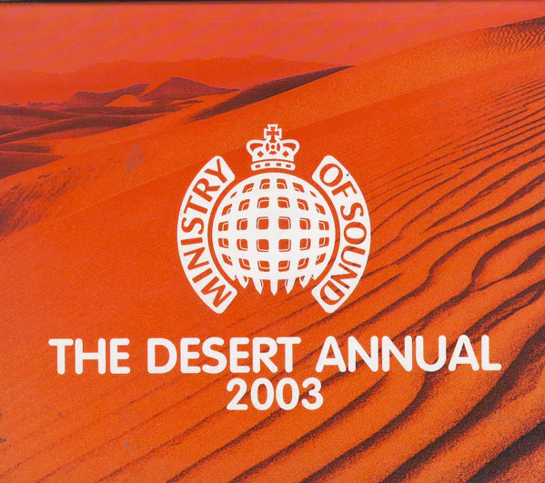Various - The Desert Annual 2003 ...Ministry Of Sound (CD, Comp)
