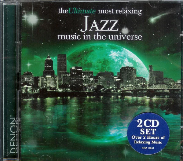 Various - The Ultimate Most Relaxing Jazz Music In The Universe (2xCD, Comp)
