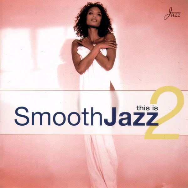 Various - This Is Smooth Jazz 2 (CD, Comp)