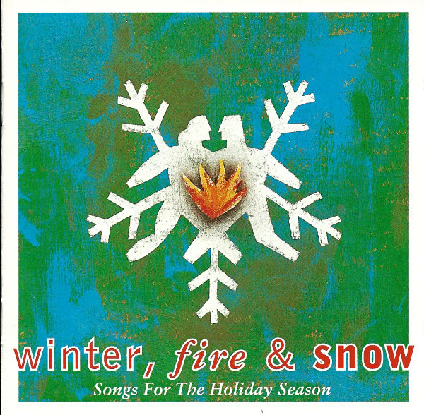 Various - Winter, Fire & Snow (Songs For The Holiday Season) (CD, Comp)