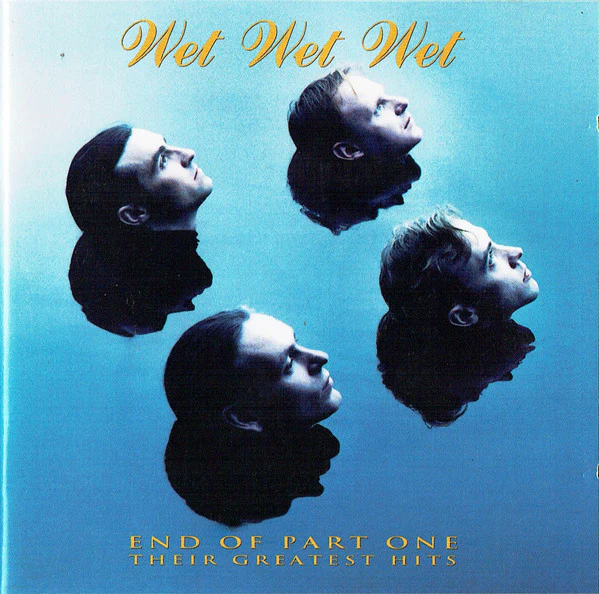 Wet Wet Wet - End Of Part One (Their Greatest Hits) (CD, Comp, Blu)