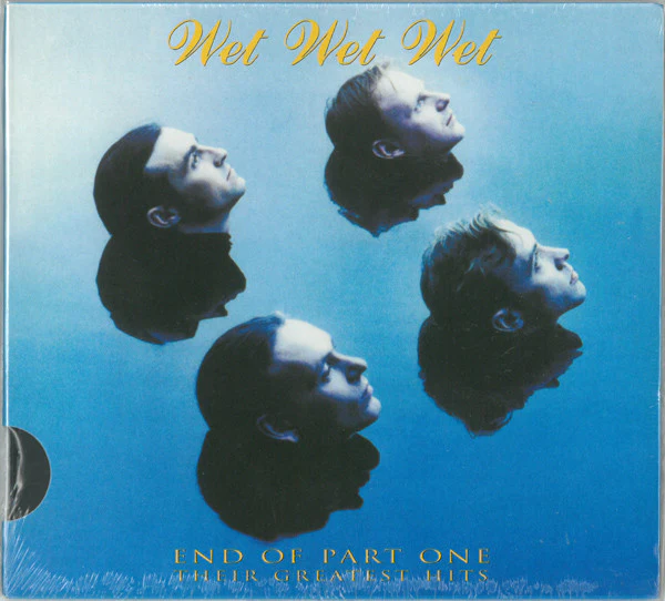 Wet Wet Wet - End Of Part One (Their Greatest Hits) (CD, Comp, RE, Sli)