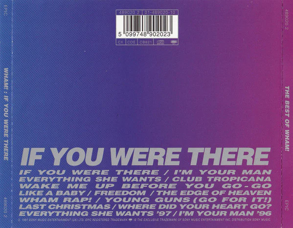Wham! - The Best Of Wham! (If You Were There...) (CD, Comp, RM) - Image 2