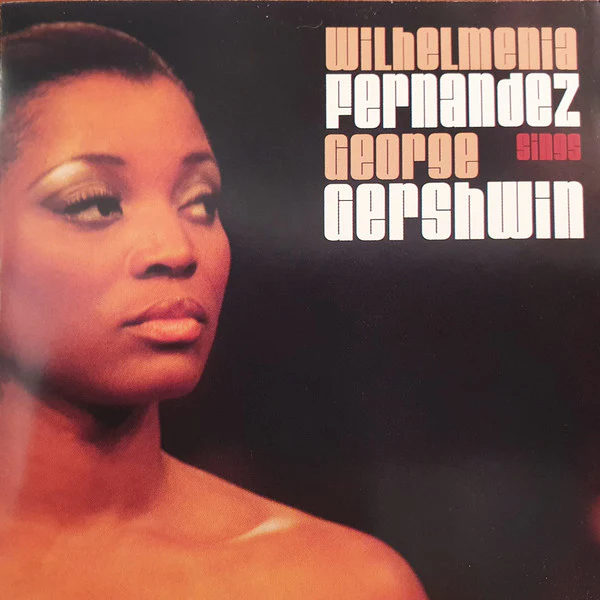 Wilhelmenia Fernandez* - Sings George Gershwin (CD, Album)