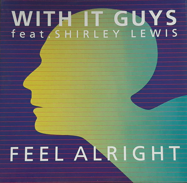 With It Guys - Feel Alright (12")